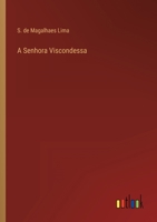 A Senhora Viscondessa 1512359467 Book Cover