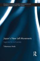 Japan's New Left Movements: Legacies for Civil Society 1138658030 Book Cover