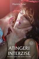 Atingeri interzise: A treia carte din seria Vecini null Book Cover