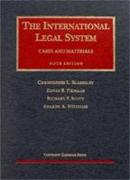 International Legal System, (University Casebook Series) 1566627486 Book Cover