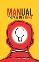 Manual: The Way Men Think B087S9NVRB Book Cover