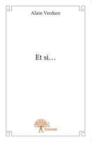 Et si... (French Edition) 2332735666 Book Cover