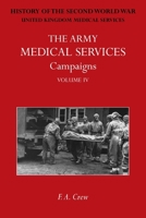 The Army Medical Services: Official History of the Second World War. North-West Europe 1474540058 Book Cover
