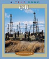 Oil (True Books: Natural Resources) 0516223437 Book Cover