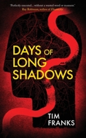 Days of Long Shadows 1838308431 Book Cover