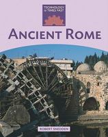 Ancient Rome (Technology in the Time of...) 1599202972 Book Cover