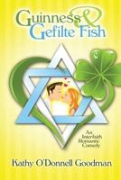 Guinness and Gefilte Fish 1482028980 Book Cover