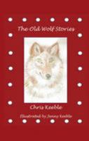 The Old Wolf Stories 0992745608 Book Cover