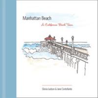 Manhattan Beach: A California Beach Town 0615533272 Book Cover