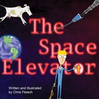 The Space Elevator 1105826694 Book Cover