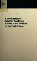 Current Status of Neutron-Scattering Research and Facilities in the United States 0309062292 Book Cover