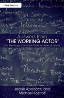 Answers from The Working Actor: Two Backstage Columnists Share Ten Years of Advice 0415394821 Book Cover