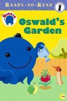 Oswald's Garden (Oswald) 0689868367 Book Cover
