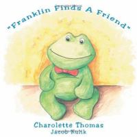 Franklin Finds a Friend 1425962092 Book Cover