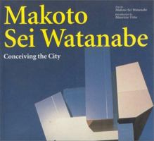 Makoto Sei Watanabe: Conceiving the City (Talenti) 8878380385 Book Cover