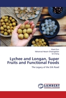 Litchi e Longan, Super Frutta e alimenti funzionali 6203304883 Book Cover