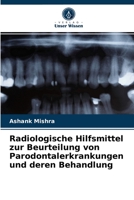 Radiologische Hilfsmittel zur Beurteilung von Parodontalerkrankungen und deren Behandlung 6204072234 Book Cover