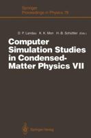 Computer Simulation Studies in Condensed-Matter Physics VII: Proceedings of the Seventh Workshop Athens, Ga, USA, 28 February 4 March 1994 3642792952 Book Cover