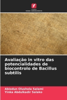 Avaliação in vitro das potencialidades de biocontrolo de Bacillus subtilis (Portuguese Edition) 6208043204 Book Cover