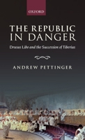 Republic in Danger: Drusus Libo and the Succession of Tiberius 0199601747 Book Cover