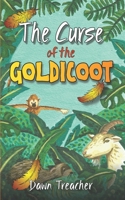 The Curse of the Goldicoot 1838537457 Book Cover