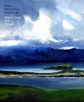 From New York to Corrymore: Robert Henri and Ireland 0976230097 Book Cover