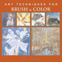 Art Techniques for Brush & Color 1402702272 Book Cover