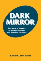 Dark Mirror: The Sense of Injustice in Modern European and American Literature 0823215105 Book Cover