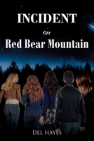 Incident on Red Bear Mountain 1685705138 Book Cover