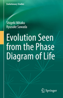Evolution Seen from the Phase Diagram of Life (Evolutionary Studies) 9819700590 Book Cover