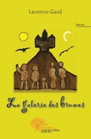La galerie des brumes (French Edition) 235335386X Book Cover