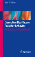 Disruptive Healthcare Provider Behavior: An Evidence-Based Guide 331927922X Book Cover