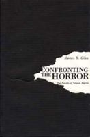 Confronting the Horror: The Novels of Nelson Algren 0873383788 Book Cover