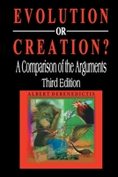 Evolution or Creation?: A Comparison of the Arguments 1493168878 Book Cover