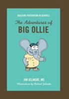 Bullying Prevention in Schools: The Adventures of Big Ollie 1935551205 Book Cover