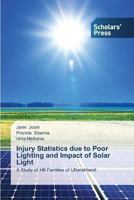 Injury Statistics Due to Poor Lighting and Impact of Solar Light 3639702956 Book Cover