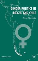 Gender Politics in Brazil and Chile 0333736141 Book Cover