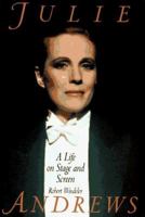 Julie Andrews: A Life on Stage and Screen 080652054X Book Cover