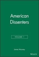 American Dissenters, Volume 1 1933385006 Book Cover