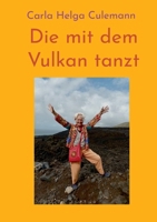 Die mit dem Vulkan tanzt (German Edition) 3695758791 Book Cover