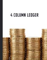4 Column Ledger: Accounting Book for Bookkeeping and Expense Tracking - 120 Pages, 8.5 x 11 - Stacked Coins Cover 1099165911 Book Cover