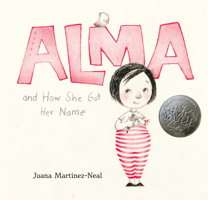 Alma and How She Got Her Name 0763693553 Book Cover