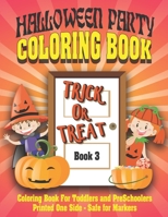 Halloween Party Coloring Book 3: Halloween Party Coloring Book For Kids: 50 Pages B08HG8YJBM Book Cover
