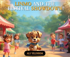 Linmo and the Festival Showdown (Linmo and Friends Series books) 1970277254 Book Cover