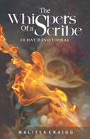 The Whispers of a Scribe 30-Day Devotional 9769709123 Book Cover
