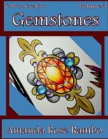 Color a Creation Gemstones: Volume 3 1542790875 Book Cover