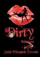 Dirty Business 1326185128 Book Cover