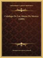 Catalogo De Las Abejas De Mexico 1160335389 Book Cover