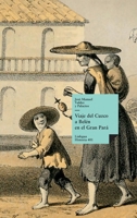 Viaje del Cuzco a Belén en el Gran Pará (Viajes) (Spanish Edition) 8411260399 Book Cover