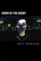 Born of the Night (Born of the Night Book 1) 1533093024 Book Cover